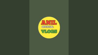 Anil official vlogs is live [upl. by Elset]