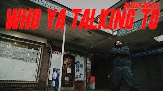 Blazer Boccle  Who Ya Talkin To Official Music Video [upl. by Fanchon]