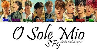 SF9 에스에프나인  O Sole Mio 오솔레미오 Color Coded LYRICS [upl. by Rubliw]