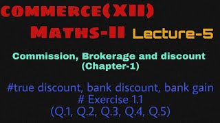 CommerceXII Commission Brokerage and discount Chapter1 Lecture5 [upl. by Palua702]