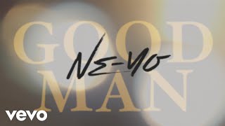 NeYo  Good Man Official Lyric Video [upl. by Utimer]