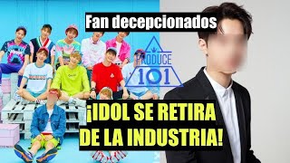 ¡IDOL DE GRUPO PRODUCE 101 SE RETIRA DE LA INDUSTRIA😨NOTICIAS [upl. by Basil349]