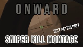 ONE SHOT ONE KILL  Onward Sniper Montage [upl. by Frierson536]