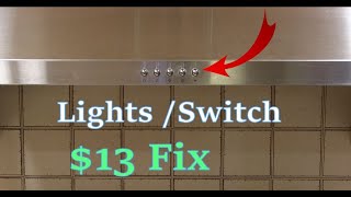 Kitchen Range Hood LED Lights Not Working  DIY Switch Issue Fix [upl. by Maryann]