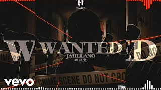 Jahllano  Wanted Official Audio [upl. by Ayikur684]