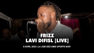 FRIZZ  LAVI DIFISIL LIVE  LA JOIE DES AMIS SPORTS BAR  8 AVRIL 2023 [upl. by Aiuqal835]