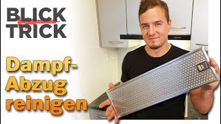 Dampfabzug reinigen – so geht das richtig Life Hacks BLICKTrick  PutzTipps Dunstabzugshaube [upl. by Gisela29]