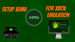 How to Set Up Xemu for Xbox Emulation [upl. by Ciro]