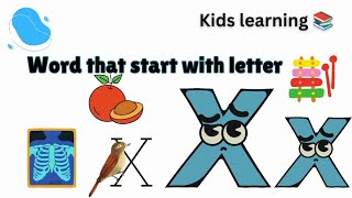 Words Starts With X  Words that Starts with Letter X  Letter X Words  Kids Learning Channel [upl. by Beka]