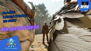 Base Location amp Early Tames  Ark Survival Ascended S1E2 [upl. by Rehtul]