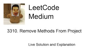 3310 Remove Methods From Project Leetcode Medium [upl. by Collyer]