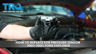 How to Replace EGR Pressure Sensor 20022005 Ford Explorer [upl. by Assela]