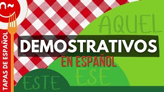 Demostrativos en español  Demonstrative Pronouns and Adjectives in Spanish [upl. by Colner857]