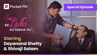 Kya hai Anika ki mystery  Special Episode  Shivaji Satam  Dayanand Shetty  Pocket FM [upl. by Treiber]