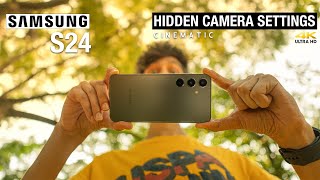 SAMSUNG S24 HIDDEN CAMERA SETTINGS  CINEMATIC TEST  BEST POWERFULL COMPACT CAMERA PHONE [upl. by Ahsen49]