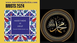 MBSTS 2024 Hadis Tarihi ve UsulÃ¼9 [upl. by Suivat]