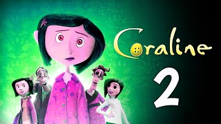 Coraline 2 Trailer  Release Date  FIRST LOOK 2025 [upl. by Nivra932]