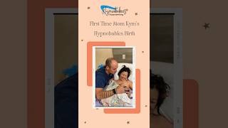 First Time Mom Kym’s Hypnobabies Birth Story [upl. by Campney]