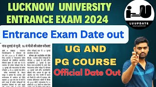 lu official entrance exam date out lucknow university entrance exam date 2024 out  luupdate [upl. by Karlow507]