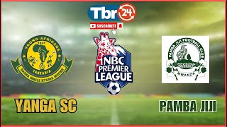 🔴LIVE YANGA SC VS PAMBA JIJI FC  NBC premier league [upl. by Michaeline]