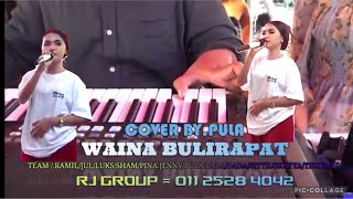 WAINA BOLIRAPAT  COVER BY PULA  ☎️01125284042 [upl. by Amleht783]