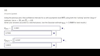 Using the previous part find confidence intervals for Î¼ with asymptotic level 90 using both the so [upl. by Mahsih]