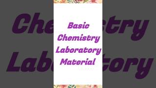 BASIC LAB EQUIPMENT LABORATORY MATERIAL CHEMISTRYSUPRIYA RAI youtubeshortschemistrylabequipment [upl. by Nosrettap904]