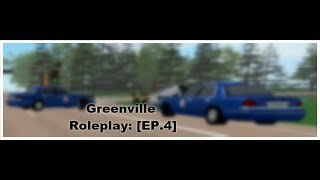 Greenville Roleplay EP4 Epic Pursuit [upl. by Tegdig]