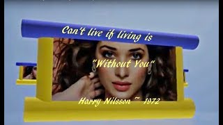 Without You  I cant live if living is without you  Harry Nilsson 1972  LYRICS [upl. by Demona]