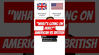 British vs American Whats going on here [upl. by Kayla]