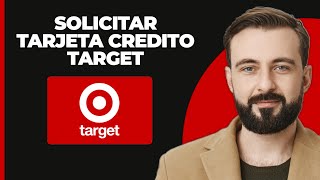 Cómo Solicitar la Tarjeta de Crédito Target en Línea  2024 Guía Completa [upl. by Yxor]