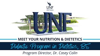 UNF Online  Meet Your Nutrition amp Dietetics Didactic Program in Dietetics BS Program Director [upl. by Aietal]