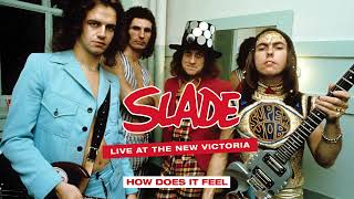 Slade  Live At The New Victoria  How Does It Feel [upl. by Anoed]