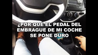 ¿POR QUÉ EL PEDAL DEL EMBRAGUE DE MI COCHE SE PONE DURO [upl. by Annatnas114]