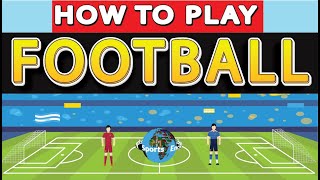 How to Play Football [upl. by Adnorehs]