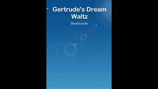 Gertrudes Dream Waltz  Beethoven Piano Dream [upl. by Amitaf]