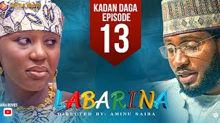 LABARINA SEASON 8 EPISODE 13 KADAN DAGA NA RANAR JUMA’A [upl. by Rhodie]