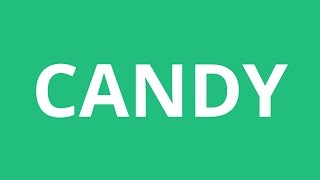 How To Pronounce Candy  Pronunciation Academy [upl. by Nonek]