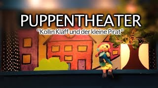 Puppentheater  Kasperletheater von Maya Raue  Kollin Kläff Piratengeschichte [upl. by Margetts241]