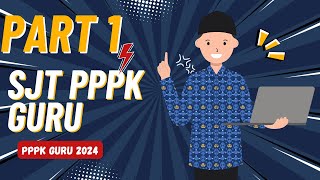 PART 1 Bahas soal Situational Judgement Test SJT PPPK Guru 2024 [upl. by Vidda305]