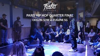 Funkin Stylez Paris preselections  Hip hop quarter final  Odilon Sow vs Eugene Sg [upl. by Evans]