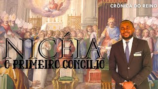 O CONCÍLIO DE NICÉIA ANO 325 DC  SÉRIE CONCÍLIOS DA HISTÓRIA DA IGREJA EP 1 [upl. by Yrral]