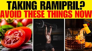 Taking Ramipril Avoid these things if you are taking Ramipril [upl. by Cornel404]