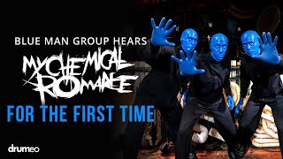 Blue Man Group Hears quotWelcome To The Black Paradequot For The First Time [upl. by Aracot605]