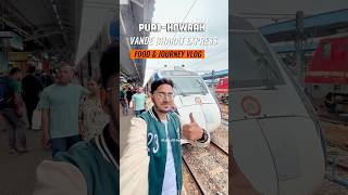 Puri  Howrah Vande Bharat Express Food amp Journey Vlog 💗  1st Experience in Vande Bharat 😍 fyp [upl. by Heather]