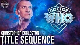 Doctor Who  Ninth Doctor Title Sequence  2023 Style [upl. by Gruver420]