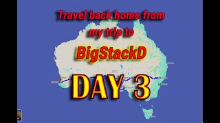 My trip home from BigstackD land  Day 3 [upl. by Doone]