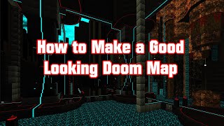 How to Make a Doom Map That Looks Good [upl. by Laen873]