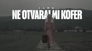 Ilma Karahmet  Ne otvaraj mi kofer Official Lyrics Video [upl. by Aruat]