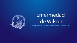 Enfermedad de Wilson Actualización continua en medicina [upl. by Nepil]